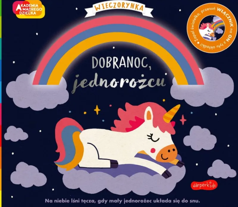 Dzieci HarperCollins Książeczka Dobranoc, jednorożcu. Akademia Mądrego Dziecka