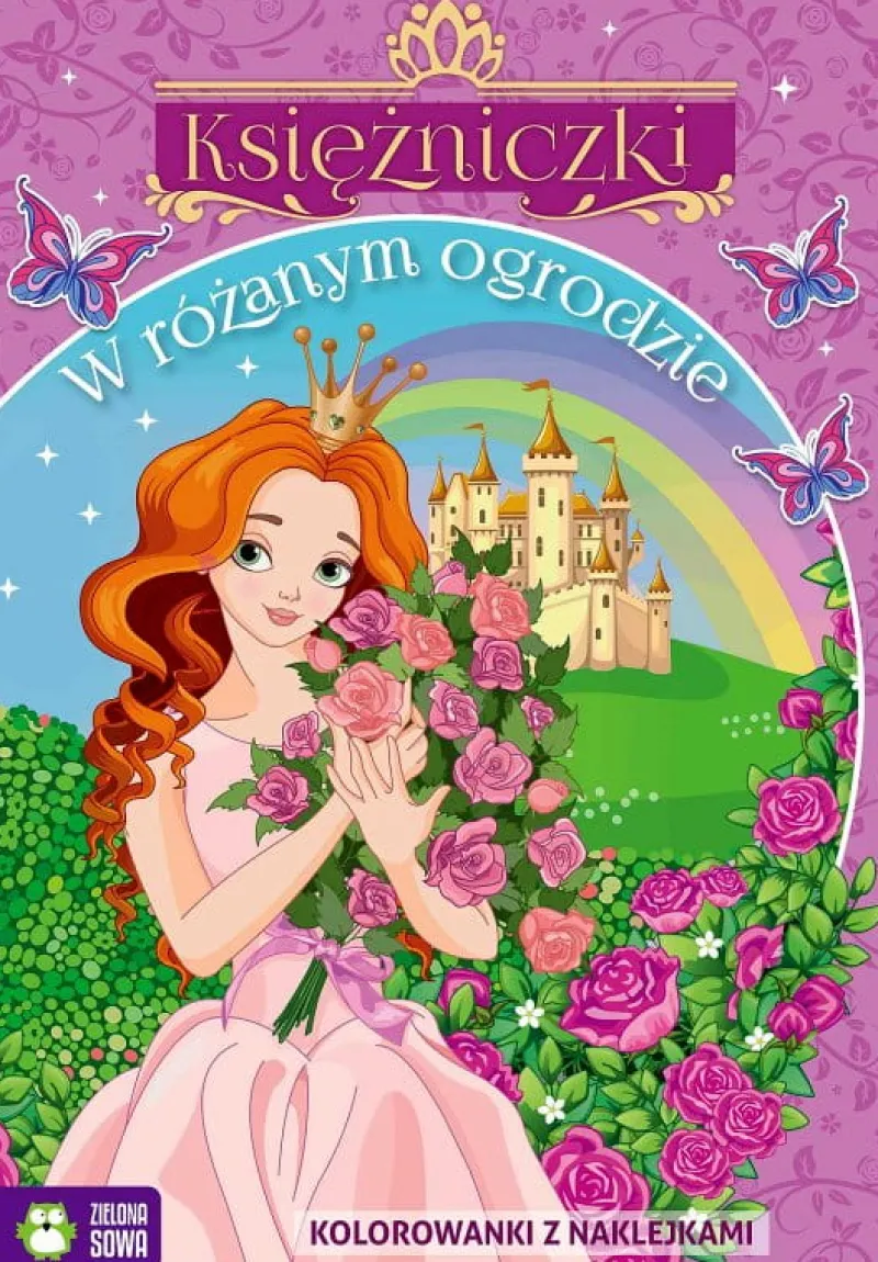 Dzieci ZIELONA SOWA Książeczka Księżniczki. W różanym ogrodzie