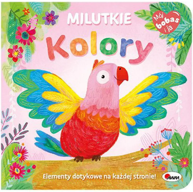 Dzieci MOREX Książeczka Mój bobas i ja. Milutkie kolory