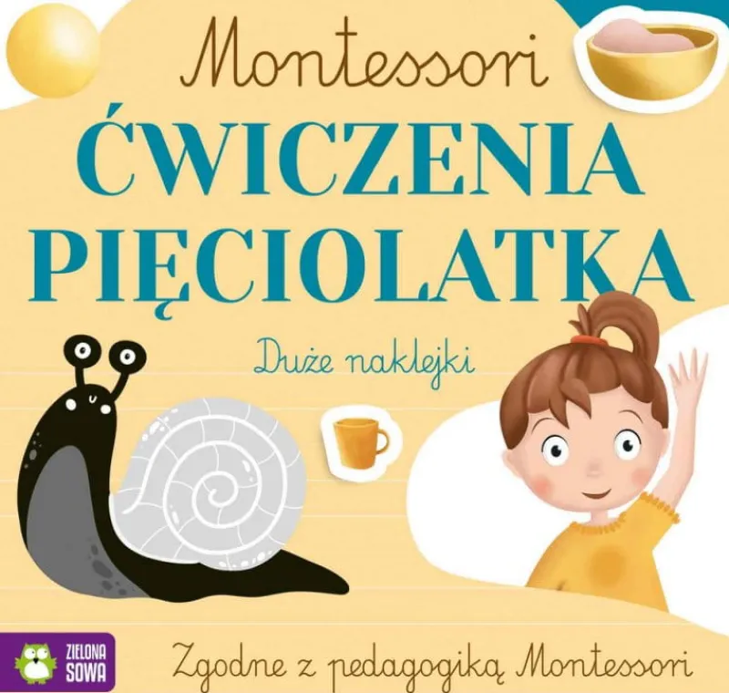 Dzieci ZIELONA SOWA Książeczka Montessori. Ćwiczenia pięciolatka