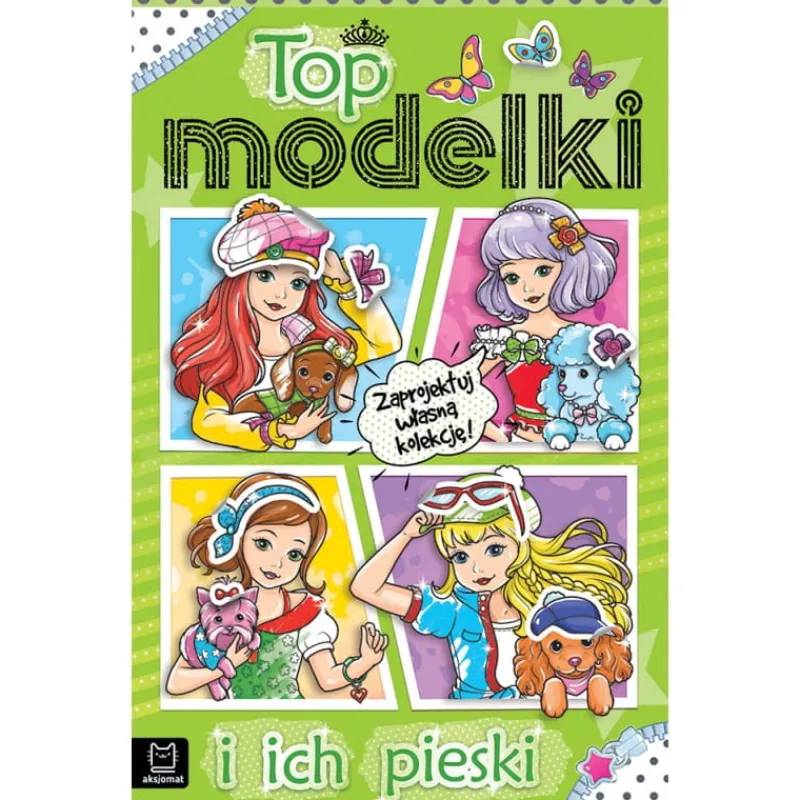 Dzieci AKSJOMAT Książeczka Top modelki i ich pieski