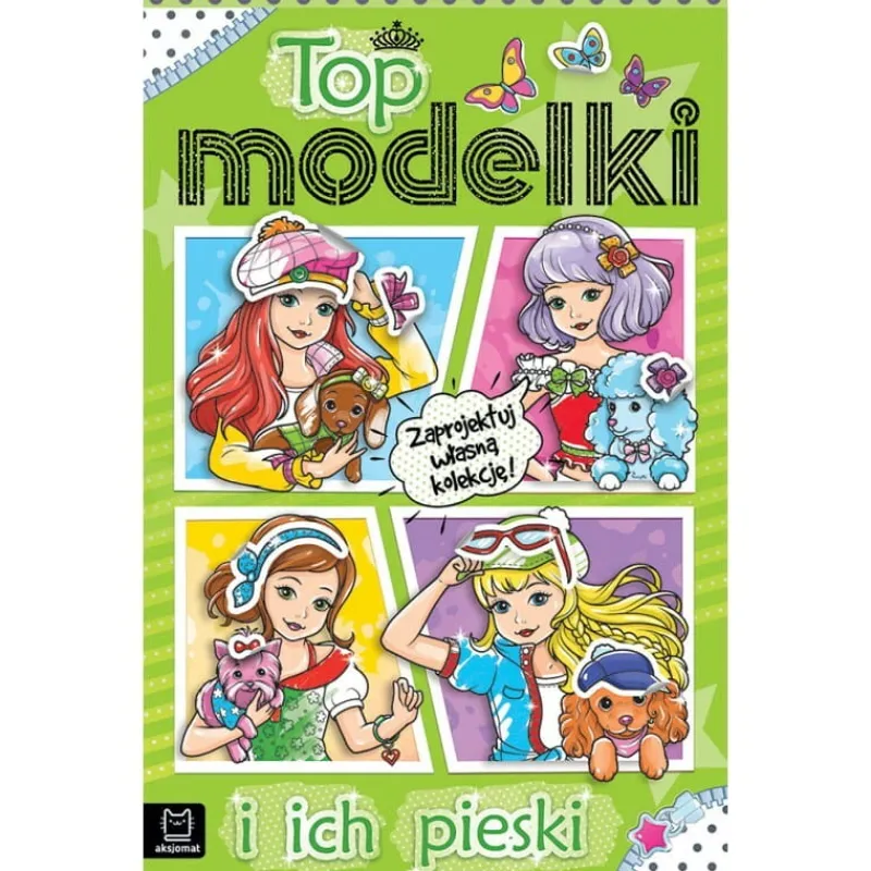Dzieci AKSJOMAT Książeczka Top modelki i ich pieski