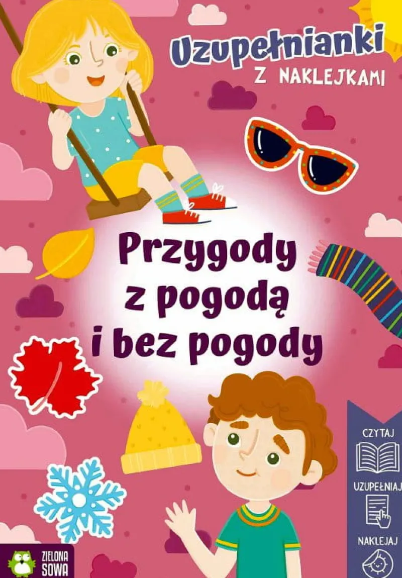 Dzieci ZIELONA SOWA Książeczka Uzupełnianki z naklejkami. Przygody z pogodą i bez pogody