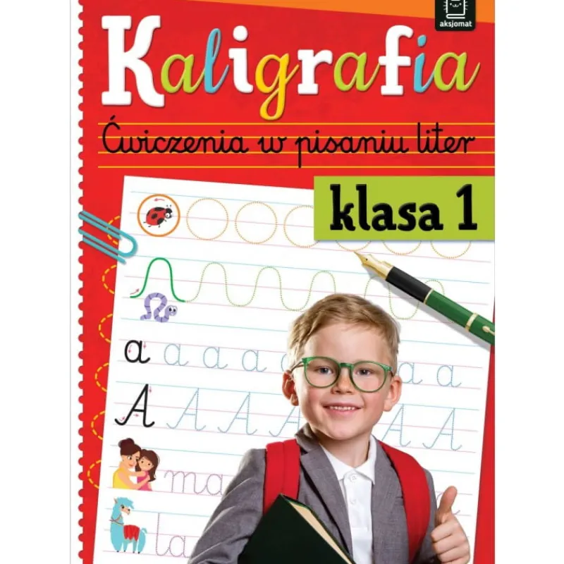 Dzieci AKSJOMAT Książka Kaligrafia. Ćwiczenia w pisaniu liter klasa 1