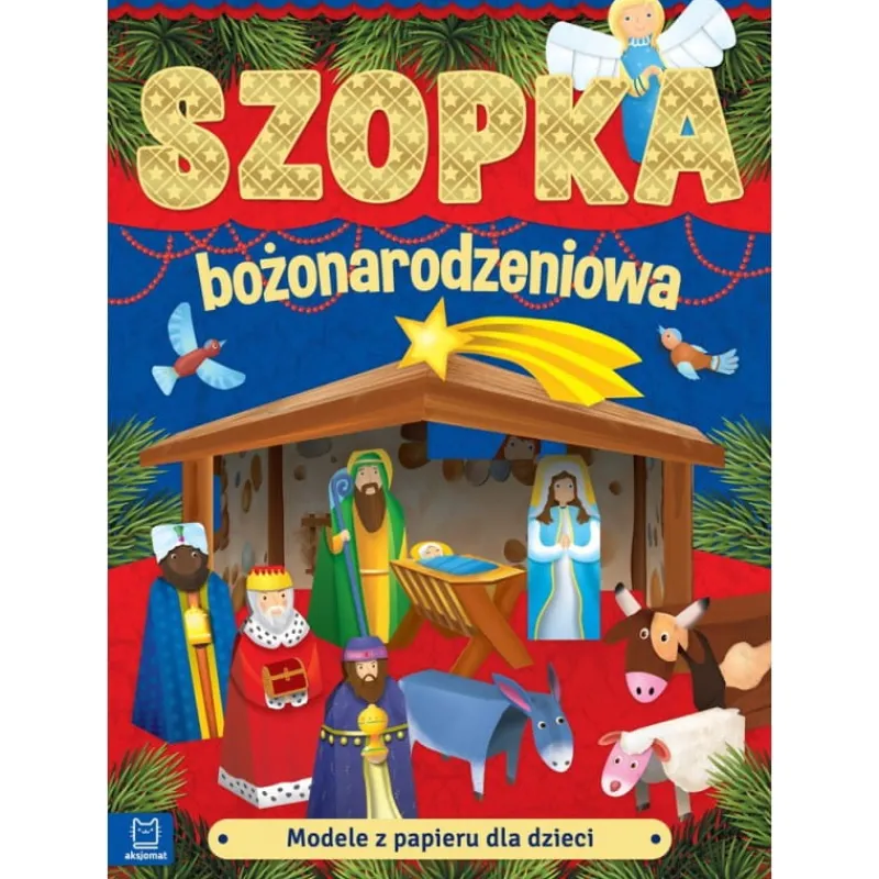 Dzieci AKSJOMAT Książka Modele z papieru - Szopka bożonarodzeniowa