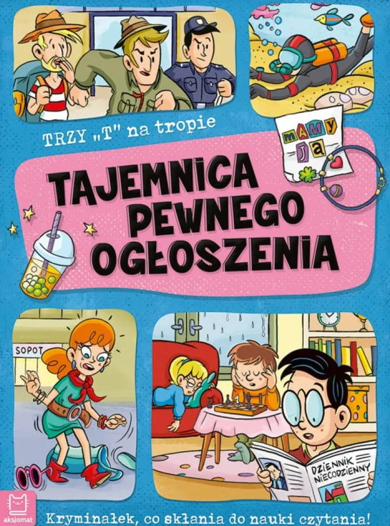 Dzieci AKSJOMAT Książka Trzy T na tropie. Tajemnica pewnego ogłoszenia