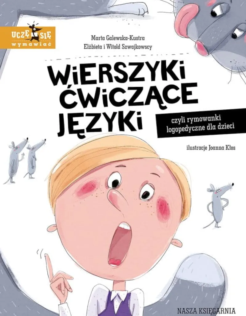 Dzieci NASZA KSIĘGARNIA Książka Wierszyki ćwiczące języki, czyli rymowanki logopedyczne dla dzieci
