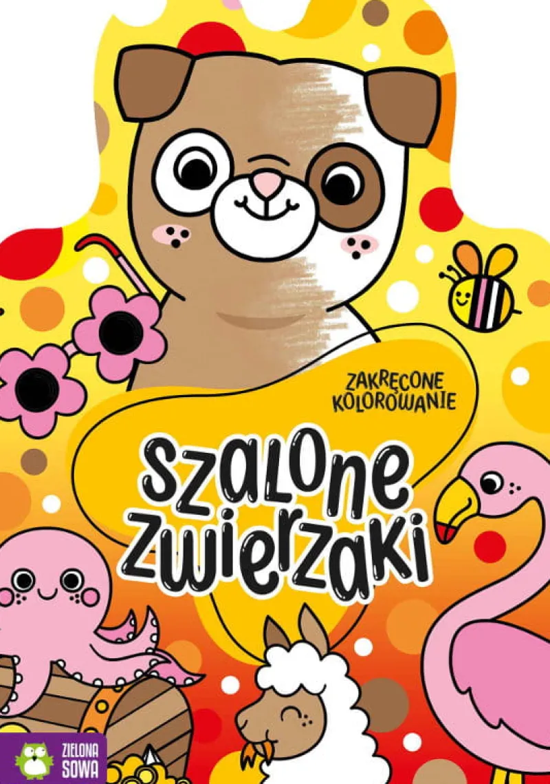 Dzieci ZIELONA SOWA Książka Zakręcone kolorowanie. Szalone zwierzaki.