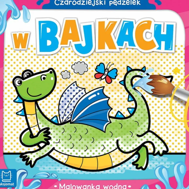 Dzieci AKSJOMAT Malowanka wodna Czarodziejski pędzelek. W bajkach.