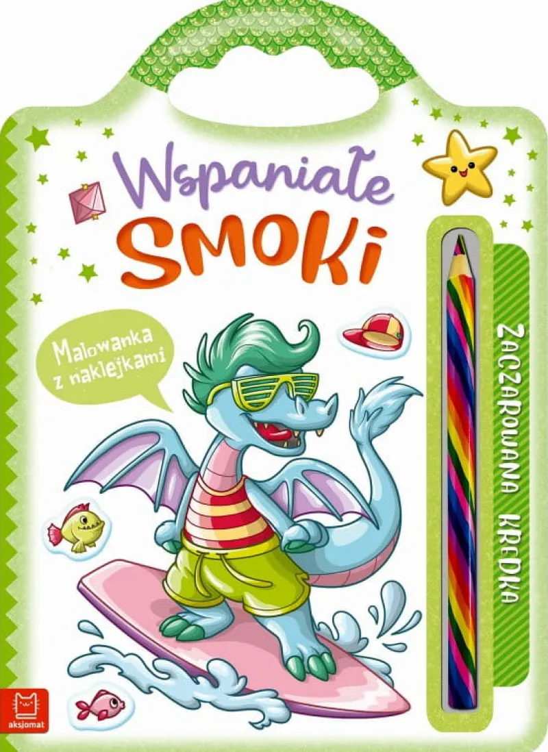 Dzieci AKSJOMAT Malowanka z naklejkami. Zaczarowana kredka. Wspaniałe smoki.