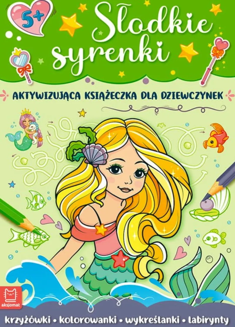 Dzieci AKSJOMAT Słodkie syrenki. Aktywizująca książeczka dla dziewczynek