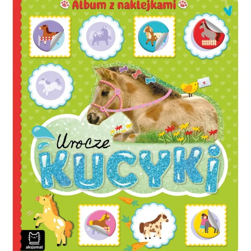 Dzieci AKSJOMAT Urocze kucyki. Album z naklejkami